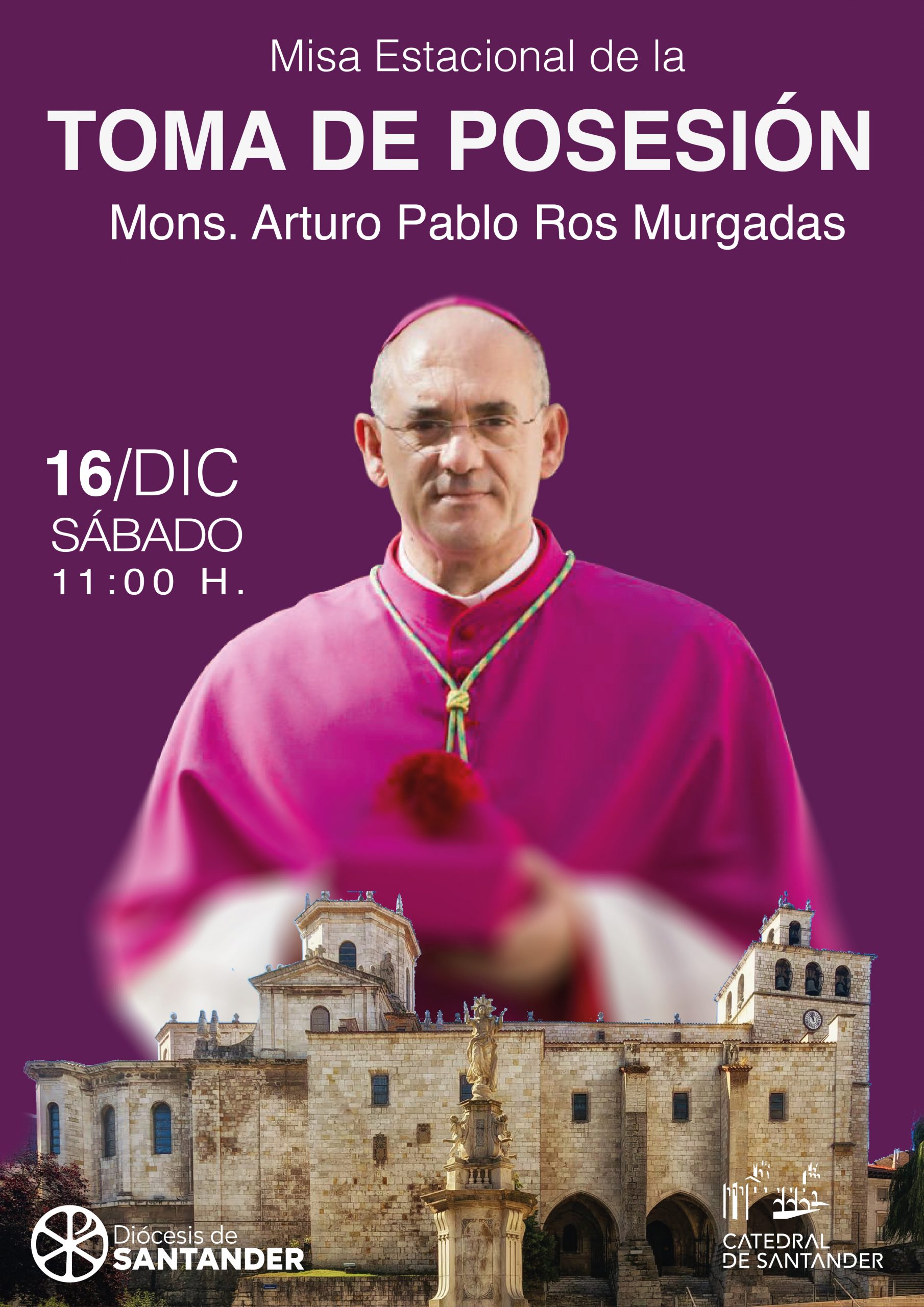 Cartel Misa Estacional toma de posesión de Mons, Arturo Pablo Ros Murgadas como Obispo de Santander